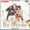 Fixty Ordara y Ja Rulay & M2K - De Donde - Single