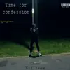Chon & Lil Laow - Time for Confession - Single
